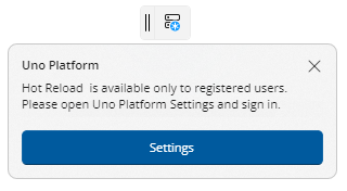 The Hot Reload indicator is not connected. A flyout message states that Hot Reload is available only to registered users and prompts the user to sign in via the Uno Platform Settings button.